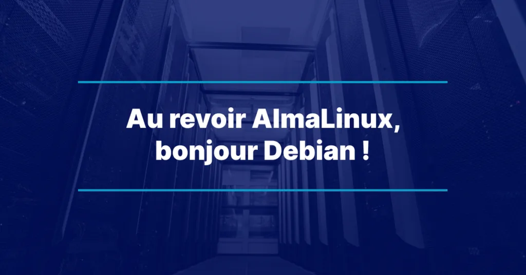 Adiós AlmaLinux, ¡hola Debian!